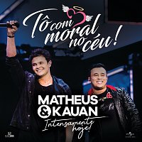 Matheus & Kauan – To Com Moral No Céu! [Ao Vivo]