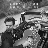 Andy Brown – Country Sessions [Vol. 1]