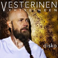 Vesterinen Yhtyeineen – Disko