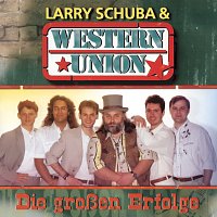 Larry Schuba & Western Union – Die groszen Erfolge
