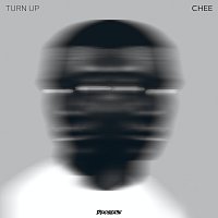 CHEE – Turn Up