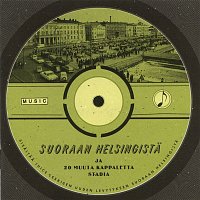 Various  Artists – Suoraan Helsingista ja 20 muuta kappaletta stadia