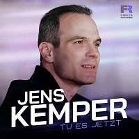 Jens Kemper – Tu es jetzt