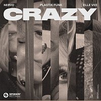 NERVO, Plastik Funk & Elle Vee – Crazy (Extended Mix)