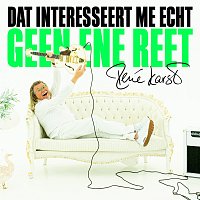 René Karst – Dat Interesseert Me Echt Geen Ene Reet