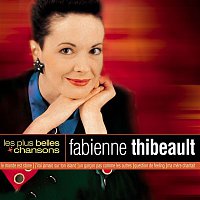 Fabienne Thibeault – Les Plus Belles Chansons