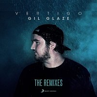 Gil Glaze – Vertigo (Remixes)