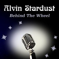 Alvin Stardust – Behind The Wheel