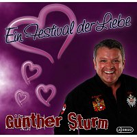 Gunther Sturm – Ein Festival der Liebe