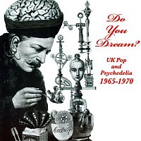 Various  Artists – Do You Dream? UK Pop & Psychedelia 1965-75