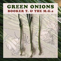 Booker T, The M.G.'s – Green Onions