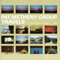 Pat Metheny Group – Travels