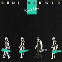Rudi Berger – First Step