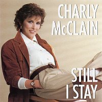 Charly McClain – Still I Stay