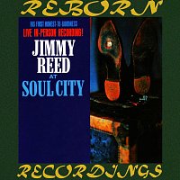 Jimmy Reed – Jimmy Reed at Soul City (HD Remastered)
