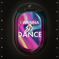 Semesha – I Wanna Dance