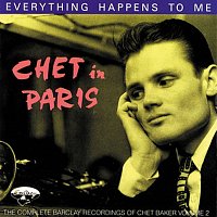 Přední strana obalu CD Chet In Paris: Everything Happens To Me - The Complete Barclay Recording Vol. 2