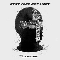 Stay Flee Get Lizzy, Clavish – Lately