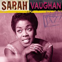 Sarah Vaughan – Sarah Vaughan: Ken Burns's Jazz