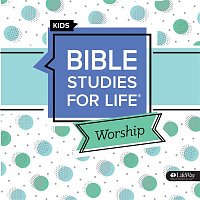 Lifeway Kids – Bible Studies for Life Kids Worship Winter 2020