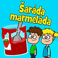 Hurá, dětské písničky – Šaráda marmeláda