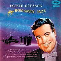 Jackie Gleason – Plays Romantic Jazz