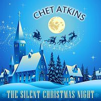 Chet Atkins – The Silent Christmas Night