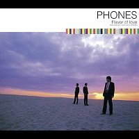 Phones – Flavor Of Love / Kokuhaku