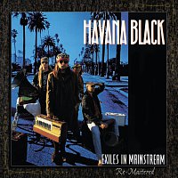 Havana Black – Exiles In Mainstream [Remastered]