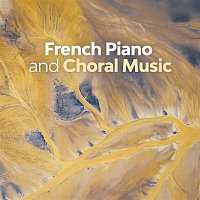 Přední strana obalu CD French Piano and Choral Music