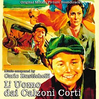 Carlo Rustichelli – L’uomo dai calzoni corti [Original Motion Picture Soundtrack]