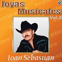 Joan Sebastian – Joyas Musicales, Vol. 3: La Mamá de los Pollitos