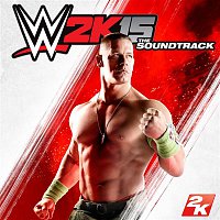 Various Artists.. – WWE 2K15: The Soundtrack