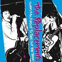 The Replacements – Sorry Ma, I Forgot To Take Out The Trash [Expanded Edition]