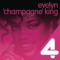 Evelyn "Champagne" King – 4 Hits: Evelyn "Champagne" King