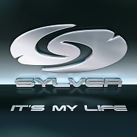 Sylver – Sylver - It's My Life