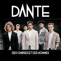 Dante – Des ombres et des hommes