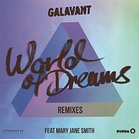 Galavant, Mary Jane Smith – World of Dreams (Remixes)
