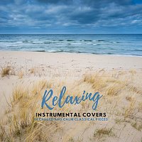 Přední strana obalu CD Relaxing Instrumental Covers: 12 Chilled and Calm Classical Pieces