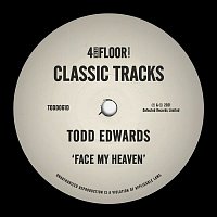 Todd Edwards – Face My Heaven