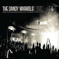 The Dandy Warhols – Thirteen Tales From Urban Bohemia Live At The Wonder