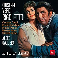 Ernst Gutstein, Cesare Curzi, Ingrid Paller, Heiner Horn, Ursula Gust, Ilse Kohler, Chor der Bayerischen Staatsoper Munchen, Alceo Galliera, Bayerisches Staatsorchester – Verdi auf Deutsch: Rigoletto (Gesamtaufnahme)