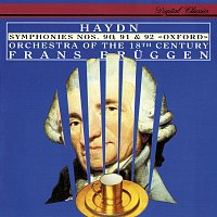 Frans Bruggen, Orchestra of the 18th Century – Haydn: Symphonies Nos. 90, 91 and 92 "Oxford"