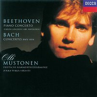 Olli Mustonen, Deutsche Kammerphilharmonie, Jukka-Pekka Saraste – Bach, J.S.: Violin Concerto in E/Beethoven: Violin Concerto (transcribed for keyboard)