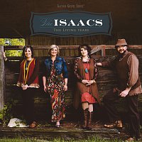The Isaacs – The Living Years