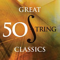 Různí interpreti – 50 Great String Classics
