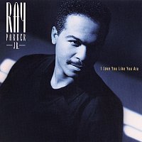 Ray Parker, Jr. – I Love You Like You Are
