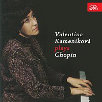 Valentina Kameníková – Valentina Kameníková hraje Chopina