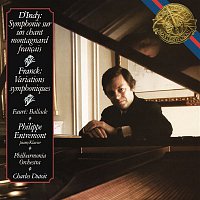 Philippe Entremont – D'Indy: Symphonie sur un chant montagnard francais - Franck: Variations symphoniques - Fauré: Ballade