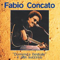 Fabio Concato – Domenica Bestiale E Altri Successi